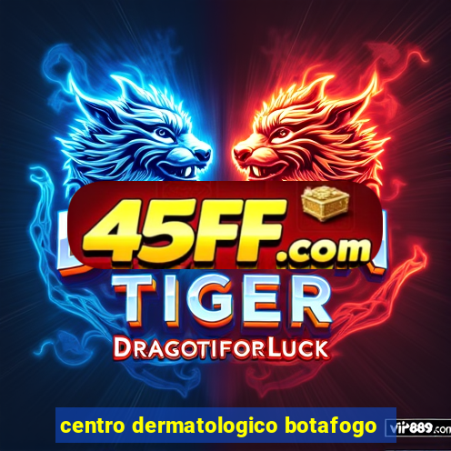 centro dermatologico botafogo